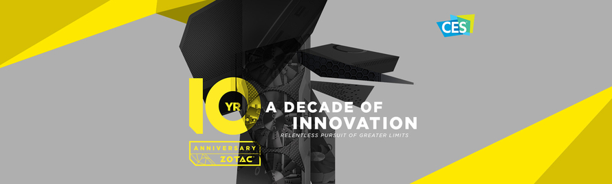 Experience 10 Years of ZOTAC Design and Engineering Excellence at CES 2017