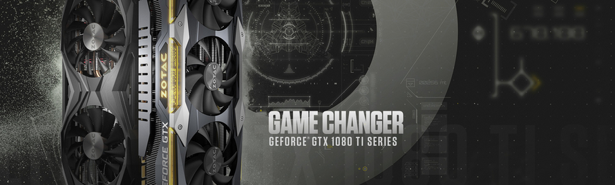ZOTAC repousse les limites des performances grâce à la GeForce® GTX 1080 Ti