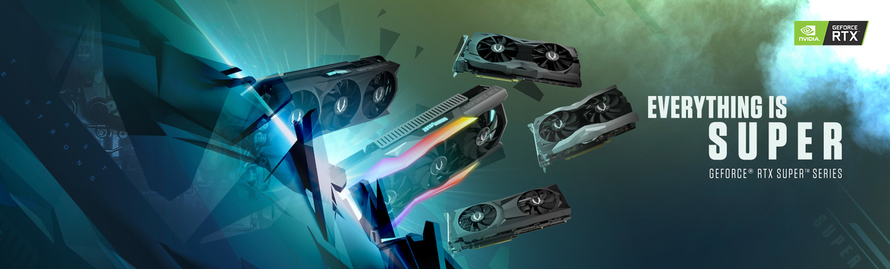 EVERYTHING IS SUPER WITH THE ALL-NEW ZOTAC GAMING GEFORCE RTX SUPER SERIES
